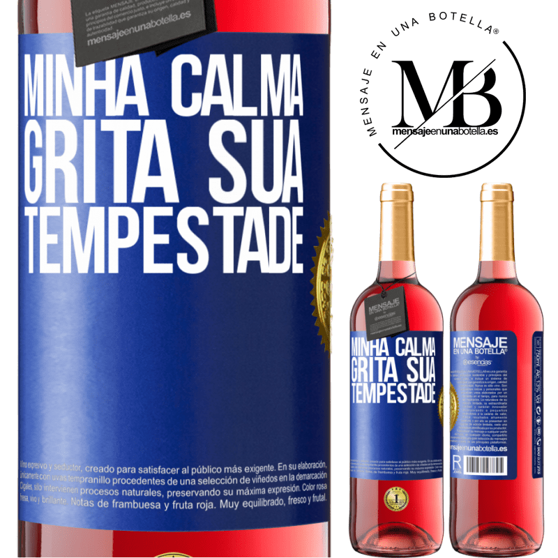 29,95 € Envio grátis | Vinho rosé Edição ROSÉ Minha calma grita sua tempestade Etiqueta Azul. Etiqueta personalizável Vinho jovem Colheita 2023 Tempranillo