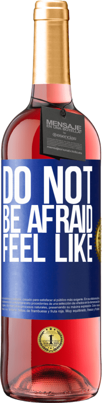 24,95 € | Rosé Wine ROSÉ Edition Do not be afraid. Feel like Blue Label. Customizable label Young wine Harvest 2021 Tempranillo