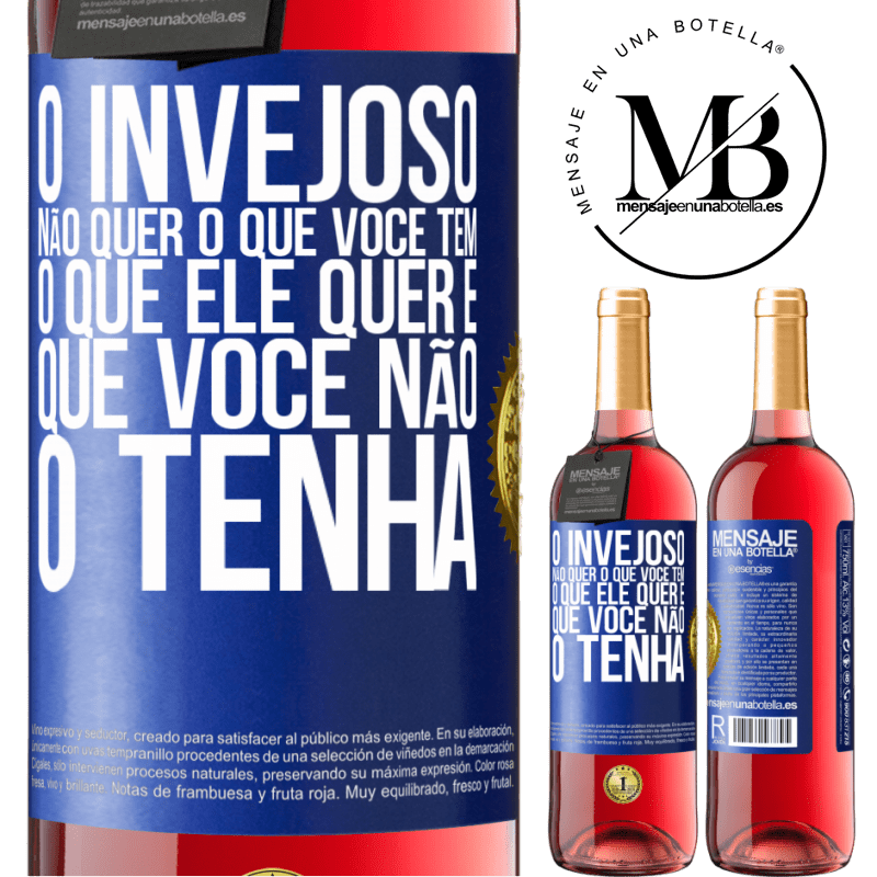 29,95 € Envio grátis | Vinho rosé Edição ROSÉ O invejoso não quer o que você tem. O que ele quer é que você não o tenha Etiqueta Azul. Etiqueta personalizável Vinho jovem Colheita 2023 Tempranillo