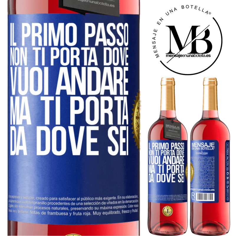 29,95 € Spedizione Gratuita | Vino rosato Edizione ROSÉ Il primo passo non ti porta dove vuoi andare, ma ti porta da dove sei Etichetta Blu. Etichetta personalizzabile Vino giovane Raccogliere 2025 Tempranillo