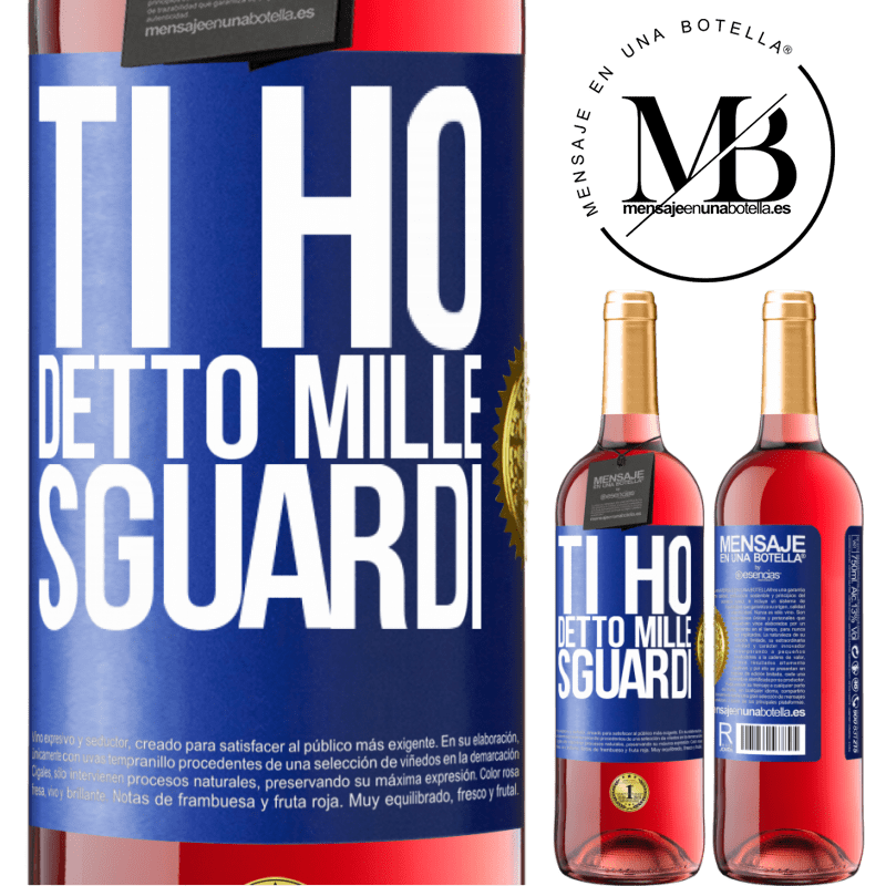 29,95 € Spedizione Gratuita | Vino rosato Edizione ROSÉ Ti ho detto mille sguardi Etichetta Blu. Etichetta personalizzabile Vino giovane Raccogliere 2025 Tempranillo