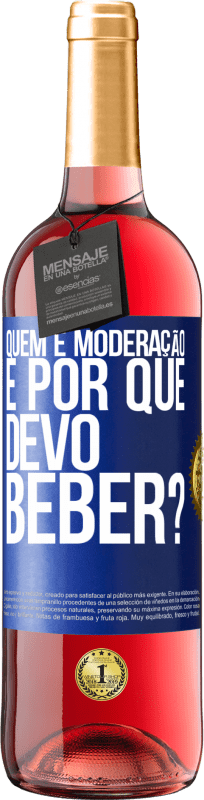 29,95 € Envio grátis | Vinho rosé Edição ROSÉ quem é moderação e por que devo beber? Etiqueta Azul. Etiqueta personalizável Vinho jovem Colheita 2024 Tempranillo