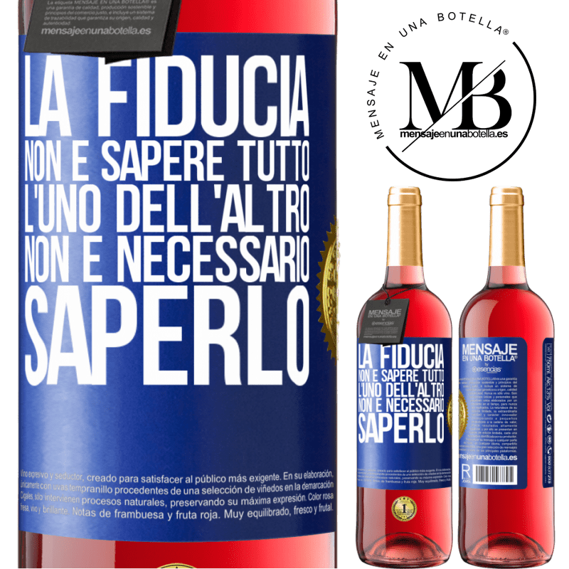 29,95 € Spedizione Gratuita | Vino rosato Edizione ROSÉ La fiducia non è sapere tutto l'uno dell'altro. Non è necessario saperlo Etichetta Blu. Etichetta personalizzabile Vino giovane Raccogliere 2023 Tempranillo