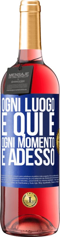 29,95 € Spedizione Gratuita | Vino rosato Edizione ROSÉ Ogni luogo è qui e ogni momento è adesso Etichetta Blu. Etichetta personalizzabile Vino giovane Raccogliere 2025 Tempranillo