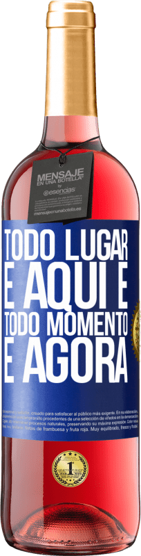 29,95 € | Vinho rosé Edição ROSÉ Todo lugar é aqui e todo momento é agora Etiqueta Azul. Etiqueta personalizável Vinho jovem Colheita 2024 Tempranillo