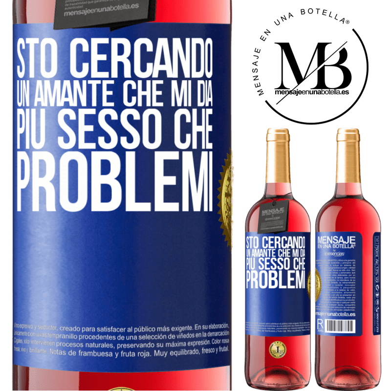 29,95 € Spedizione Gratuita | Vino rosato Edizione ROSÉ Sto cercando un amante che mi dia più sesso che problemi Etichetta Blu. Etichetta personalizzabile Vino giovane Raccogliere 2023 Tempranillo