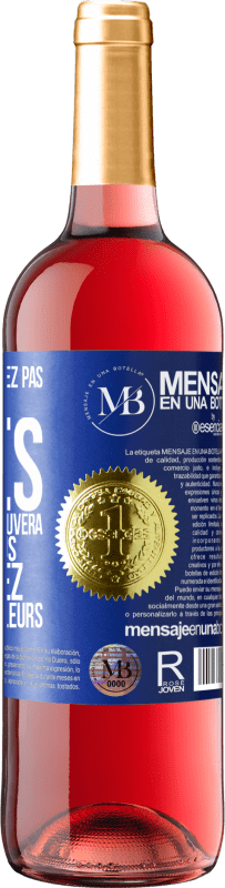 «Si vous ne travaillez pas pour vos rêves quelqu'un vous trouvera pour que vous travailliez pour les leurs» Édition ROSÉ