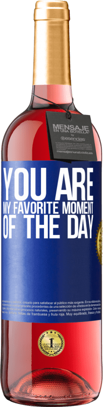 24,95 € Free Shipping | Rosé Wine ROSÉ Edition You are my favorite moment of the day Blue Label. Customizable label Young wine Harvest 2021 Tempranillo