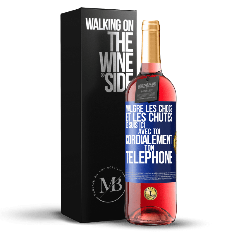 29,95 € Envoi gratuit | Vin rosé Édition ROSÉ Malgré les chocs et les chutes je suis ici avec toi. Cordialement ton téléphone Étiquette Bleue. Étiquette personnalisable Vin jeune Récolte 2025 Tempranillo