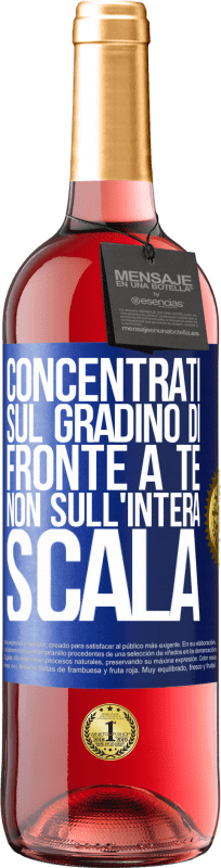 29,95 € | Vino rosato Edizione ROSÉ Concentrati sul gradino di fronte a te, non sull'intera scala Etichetta Blu. Etichetta personalizzabile Vino giovane Raccogliere 2024 Tempranillo