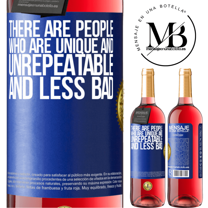 29,95 € Free Shipping | Rosé Wine ROSÉ Edition There are people who are unique and unrepeatable. And less bad Blue Label. Customizable label Young wine Harvest 2022 Tempranillo