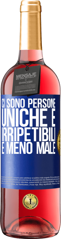 29,95 € | Vino rosato Edizione ROSÉ Ci sono persone uniche e irripetibili. E meno male Etichetta Blu. Etichetta personalizzabile Vino giovane Raccogliere 2024 Tempranillo