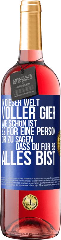 «In dieser Welt voller Gier, wie schön ist es für eine Person dir zu sagen, dass du für sie alles bist» ROSÉ Ausgabe