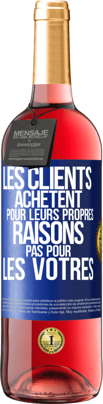 29,95 € | Vin rosé Édition ROSÉ Les clients achètent pour leurs propres raisons pas pour les vôtres Étiquette Bleue. Étiquette personnalisable Vin jeune Récolte 2024 Tempranillo