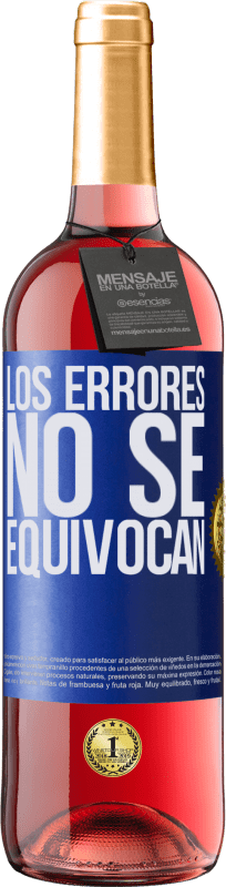 29,95 € | Vino Rosado Edición ROSÉ Los errores no se equivocan Etiqueta Azul. Etiqueta personalizable Vino joven Cosecha 2024 Tempranillo