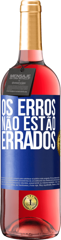 29,95 € | Vinho rosé Edição ROSÉ Os erros não estão errados Etiqueta Azul. Etiqueta personalizável Vinho jovem Colheita 2024 Tempranillo