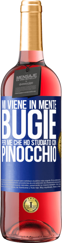 29,95 € | Vino rosato Edizione ROSÉ Mi viene in mente bugie. Per me che ho studiato con Pinocchio Etichetta Blu. Etichetta personalizzabile Vino giovane Raccogliere 2024 Tempranillo