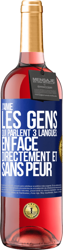 29,95 € Envoi gratuit | Vin rosé Édition ROSÉ J'aime les gens qui parlent 3 langues: en face, directement et sans peur Étiquette Bleue. Étiquette personnalisable Vin jeune Récolte 2025 Tempranillo