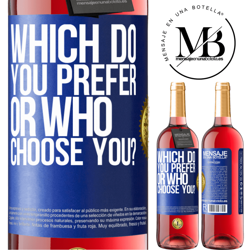 29,95 € Free Shipping | Rosé Wine ROSÉ Edition which do you prefer, or who choose you? Blue Label. Customizable label Young wine Harvest 2021 Tempranillo
