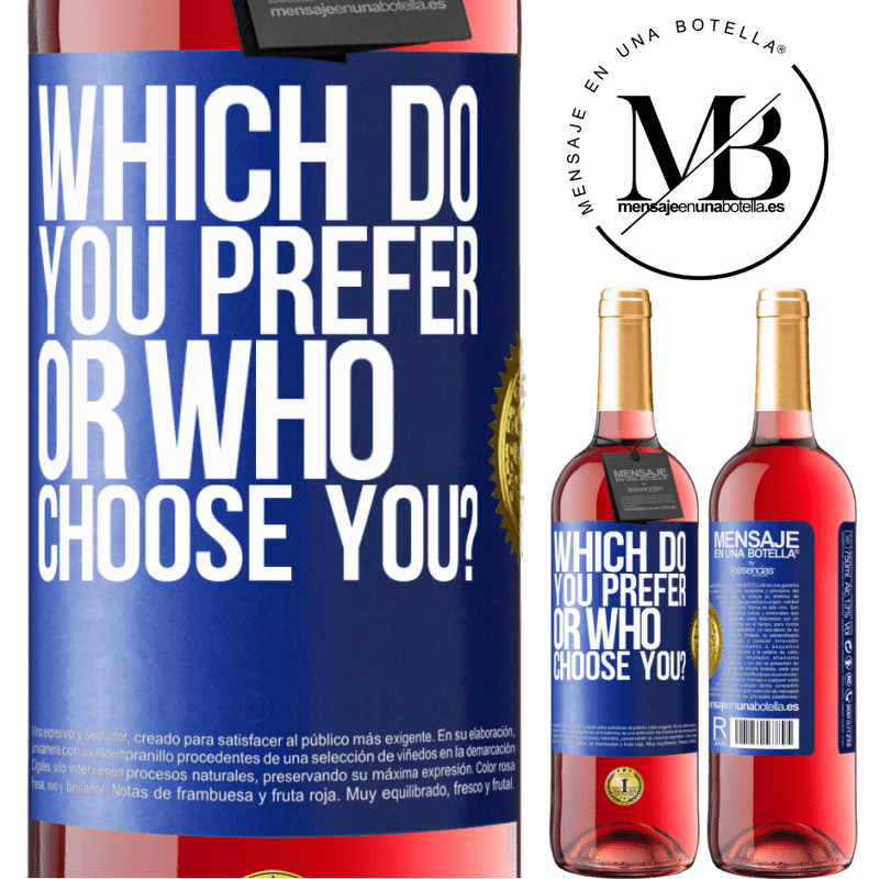 29,95 € Free Shipping | Rosé Wine ROSÉ Edition which do you prefer, or who choose you? Blue Label. Customizable label Young wine Harvest 2023 Tempranillo