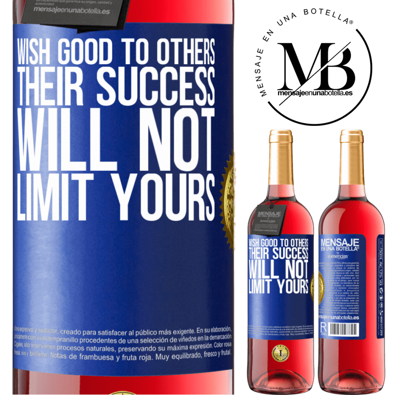 29,95 € Free Shipping | Rosé Wine ROSÉ Edition Wish good to others, their success will not limit yours Blue Label. Customizable label Young wine Harvest 2022 Tempranillo