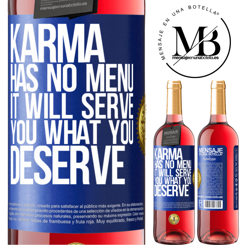 29,95 € Free Shipping | Rosé Wine ROSÉ Edition Karma has no menu. It will serve you what you deserve Blue Label. Customizable label Young wine Harvest 2021 Tempranillo