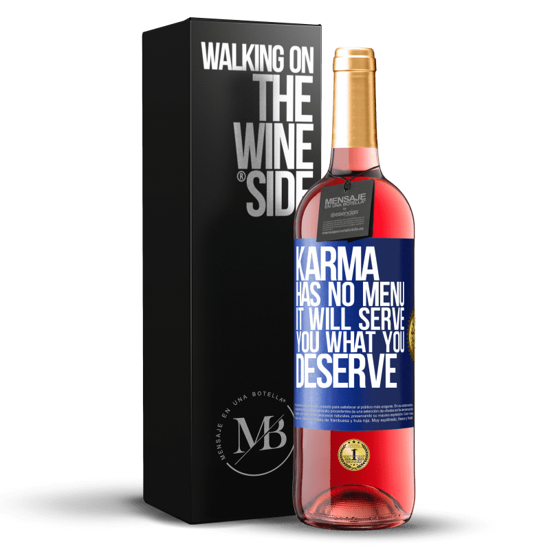 29,95 € Free Shipping | Rosé Wine ROSÉ Edition Karma has no menu. It will serve you what you deserve Blue Label. Customizable label Young wine Harvest 2024 Tempranillo