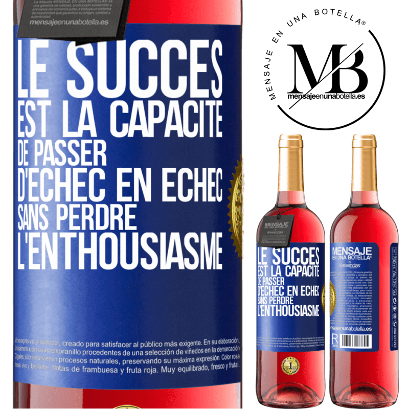 29,95 € Envoi gratuit | Vin rosé Édition ROSÉ Le succès est la capacité de passer d'échec en échec sans perdre l'enthousiasme Étiquette Bleue. Étiquette personnalisable Vin jeune Récolte 2023 Tempranillo