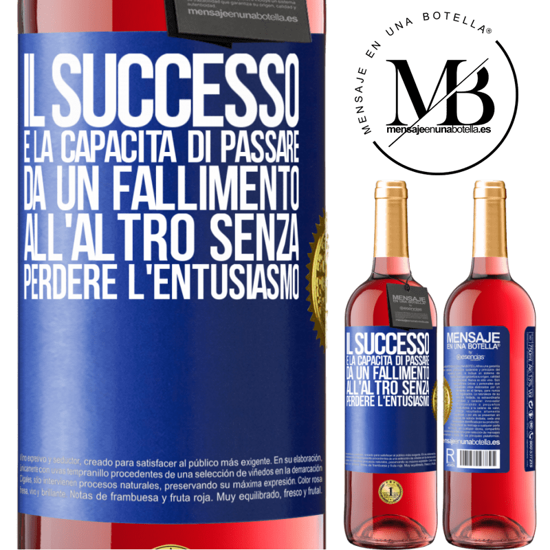 29,95 € Spedizione Gratuita | Vino rosato Edizione ROSÉ Il successo è la capacità di passare da un fallimento all'altro senza perdere l'entusiasmo Etichetta Blu. Etichetta personalizzabile Vino giovane Raccogliere 2023 Tempranillo