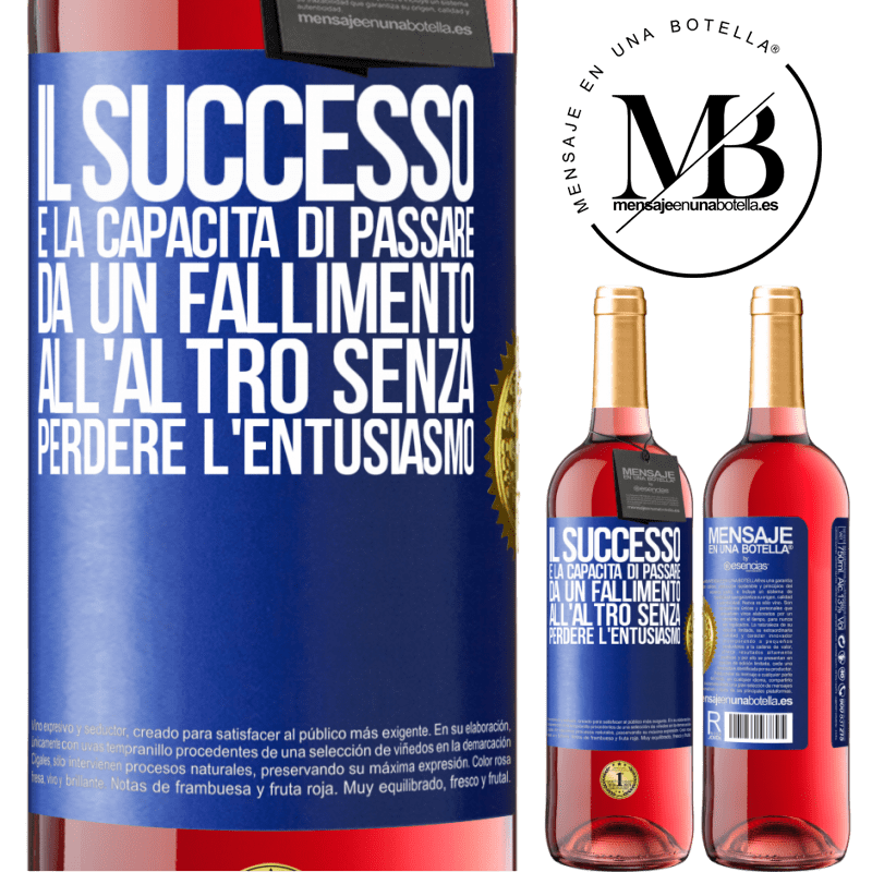 29,95 € Spedizione Gratuita | Vino rosato Edizione ROSÉ Il successo è la capacità di passare da un fallimento all'altro senza perdere l'entusiasmo Etichetta Blu. Etichetta personalizzabile Vino giovane Raccogliere 2025 Tempranillo