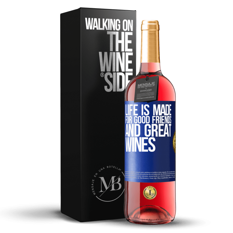 29,95 € Free Shipping | Rosé Wine ROSÉ Edition Life is made for good friends and great wines Blue Label. Customizable label Young wine Harvest 2023 Tempranillo
