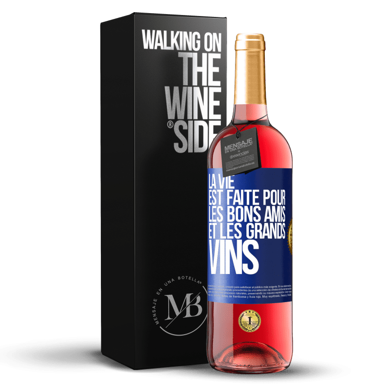 29,95 € Envoi gratuit | Vin rosé Édition ROSÉ La vie est faite pour les bons amis et les grands vins Étiquette Bleue. Étiquette personnalisable Vin jeune Récolte 2023 Tempranillo