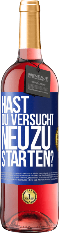 29,95 € | Roséwein ROSÉ Ausgabe Hast du versucht, neu zu starten? Blaue Markierung. Anpassbares Etikett Junger Wein Ernte 2023 Tempranillo