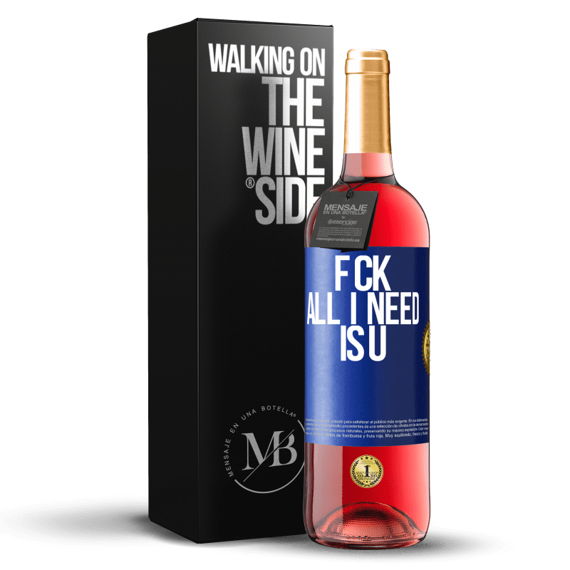 29,95 € Free Shipping | Rosé Wine ROSÉ Edition F CK. All I need is U Blue Label. Customizable label Young wine Harvest 2023 Tempranillo