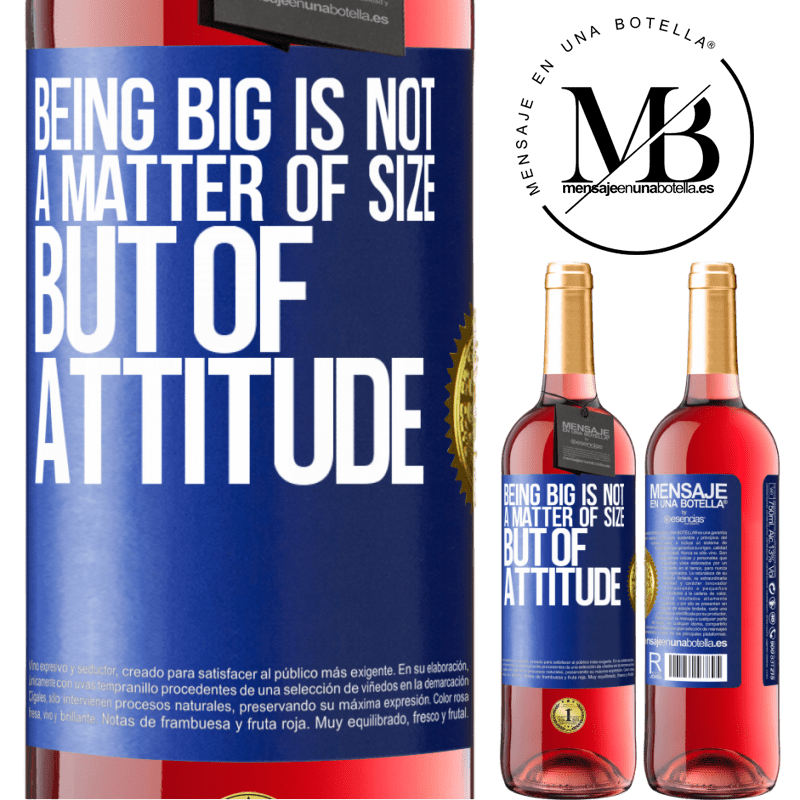 29,95 € Free Shipping | Rosé Wine ROSÉ Edition Being big is not a matter of size, but of attitude Blue Label. Customizable label Young wine Harvest 2022 Tempranillo