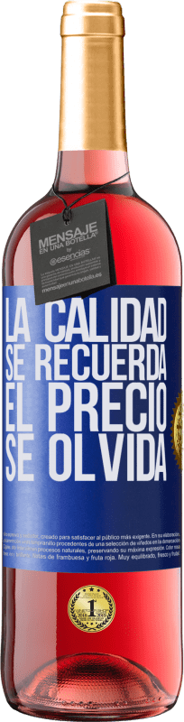 29,95 € | Vino Rosado Edición ROSÉ La calidad se recuerda, el precio se olvida Etiqueta Azul. Etiqueta personalizable Vino joven Cosecha 2023 Tempranillo