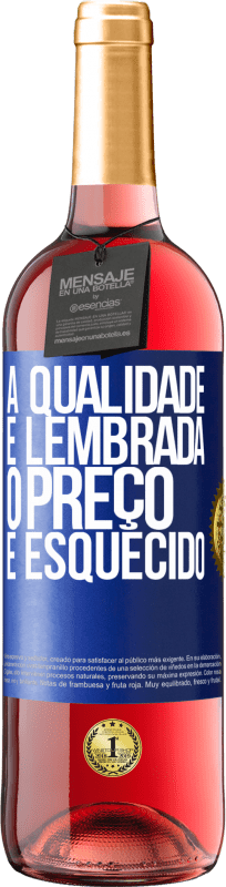 29,95 € | Vinho rosé Edição ROSÉ A qualidade é lembrada, o preço é esquecido Etiqueta Azul. Etiqueta personalizável Vinho jovem Colheita 2024 Tempranillo