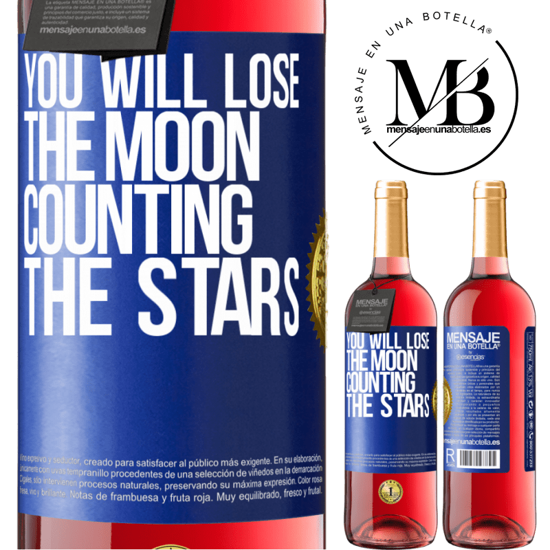 29,95 € Free Shipping | Rosé Wine ROSÉ Edition You will lose the moon counting the stars Blue Label. Customizable label Young wine Harvest 2021 Tempranillo