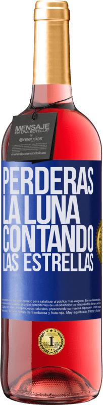 29,95 € Envío gratis | Vino Rosado Edición ROSÉ Perderás la luna contando las estrellas Etiqueta Azul. Etiqueta personalizable Vino joven Cosecha 2025 Tempranillo