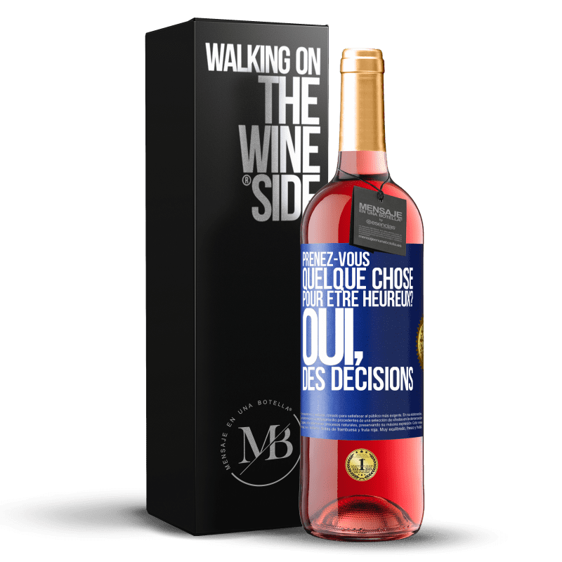 29,95 € Envoi gratuit | Vin rosé Édition ROSÉ Prenez-vous quelque chose pour être heureux? Oui, des décisions Étiquette Bleue. Étiquette personnalisable Vin jeune Récolte 2024 Tempranillo