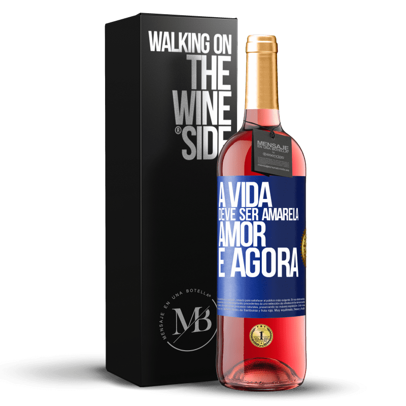 29,95 € Envio grátis | Vinho rosé Edição ROSÉ A vida deve ser amarela. Amor e agora Etiqueta Azul. Etiqueta personalizável Vinho jovem Colheita 2025 Tempranillo