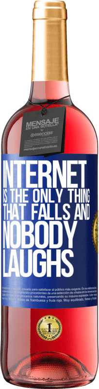 29,95 € | Rosé Wine ROSÉ Edition Internet is the only thing that falls and nobody laughs Blue Label. Customizable label Young wine Harvest 2024 Tempranillo