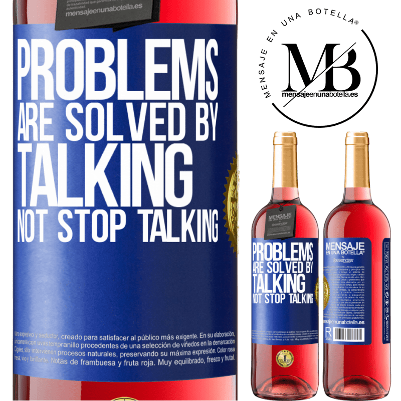 24,95 € Free Shipping | Rosé Wine ROSÉ Edition Problems are solved by talking, not stop talking Blue Label. Customizable label Young wine Harvest 2021 Tempranillo