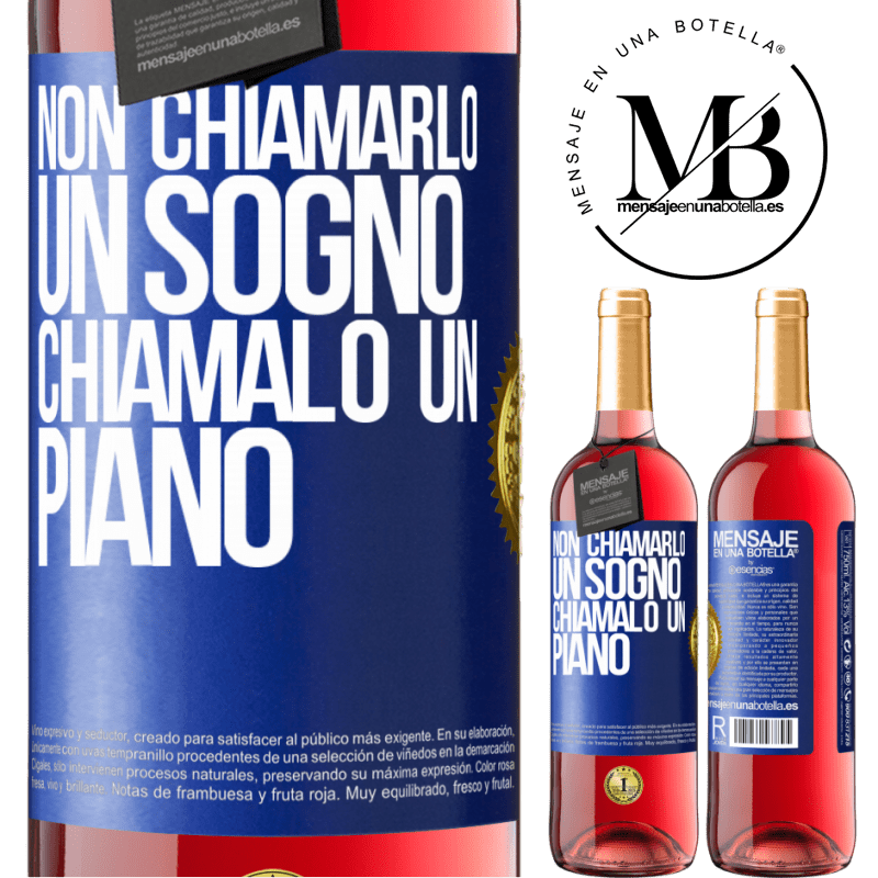 29,95 € Spedizione Gratuita | Vino rosato Edizione ROSÉ Non chiamarlo un sogno, chiamalo un piano Etichetta Blu. Etichetta personalizzabile Vino giovane Raccogliere 2024 Tempranillo