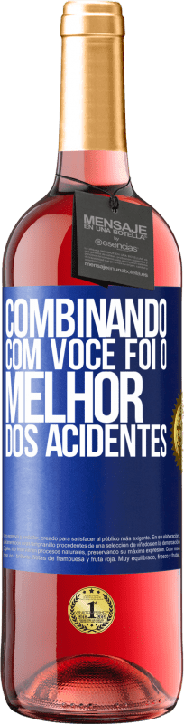 29,95 € Envio grátis | Vinho rosé Edição ROSÉ Combinando com você foi o melhor dos acidentes Etiqueta Azul. Etiqueta personalizável Vinho jovem Colheita 2025 Tempranillo