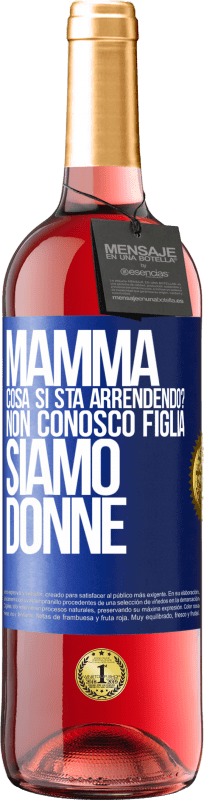 29,95 € | Vino rosato Edizione ROSÉ Mamma, cosa si sta arrendendo? Non conosco figlia, siamo donne Etichetta Blu. Etichetta personalizzabile Vino giovane Raccogliere 2024 Tempranillo