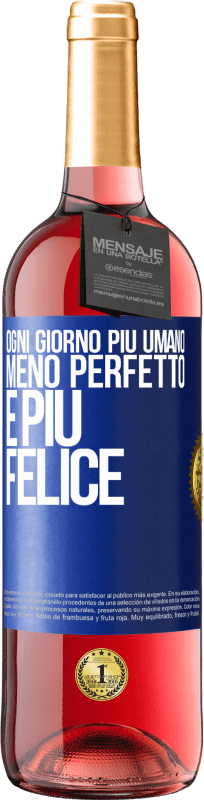 29,95 € | Vino rosato Edizione ROSÉ Ogni giorno più umano, meno perfetto e più felice Etichetta Blu. Etichetta personalizzabile Vino giovane Raccogliere 2023 Tempranillo