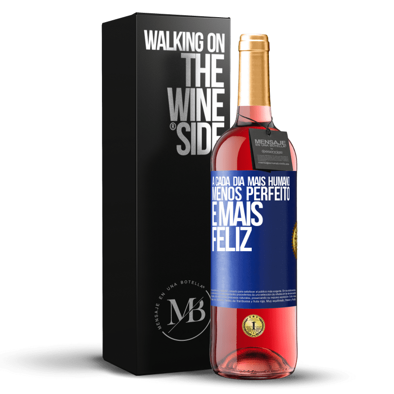 29,95 € Envio grátis | Vinho rosé Edição ROSÉ A cada dia mais humano, menos perfeito e mais feliz Etiqueta Azul. Etiqueta personalizável Vinho jovem Colheita 2024 Tempranillo