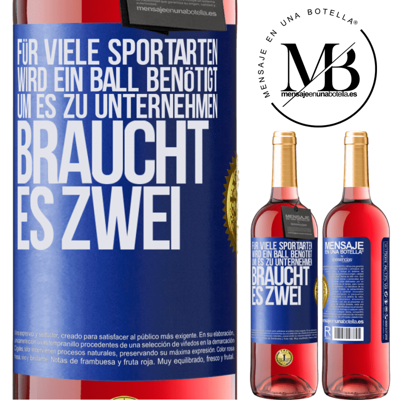 29,95 € Kostenloser Versand | Roséwein ROSÉ Ausgabe Für viele Sportarten wird ein Ball benötigt. Um es zu unternehmen, braucht es zwei Blaue Markierung. Anpassbares Etikett Junger Wein Ernte 2024 Tempranillo