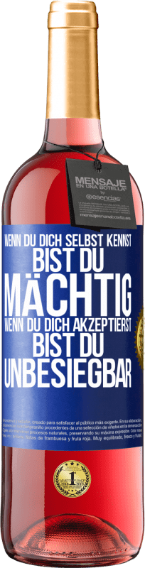 29,95 € Kostenloser Versand | Roséwein ROSÉ Ausgabe Wenn du dich selbst kennst, bist du mächtig. Wenn du dich akzeptierst, bist du unbesiegbar Blaue Markierung. Anpassbares Etikett Junger Wein Ernte 2025 Tempranillo